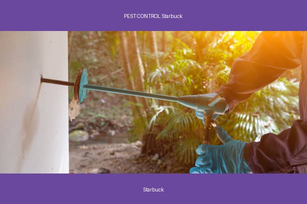PEST CONTROL Starbuck